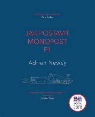 Adrian Newey Jak postavit monopost F1