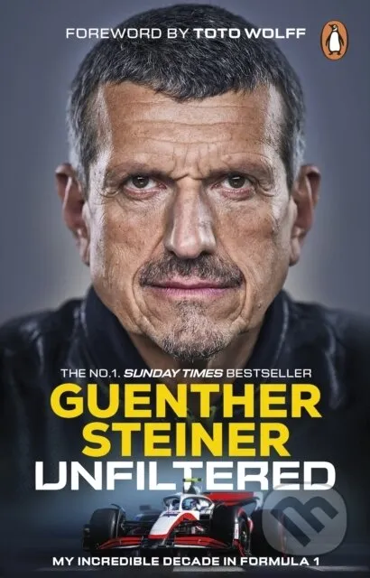 Guenther Steiner : Unfiltered (édition anglaise)