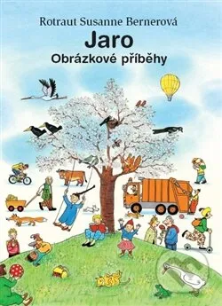 Rotraut Susanne Berner Jaro obrázkové příběhy